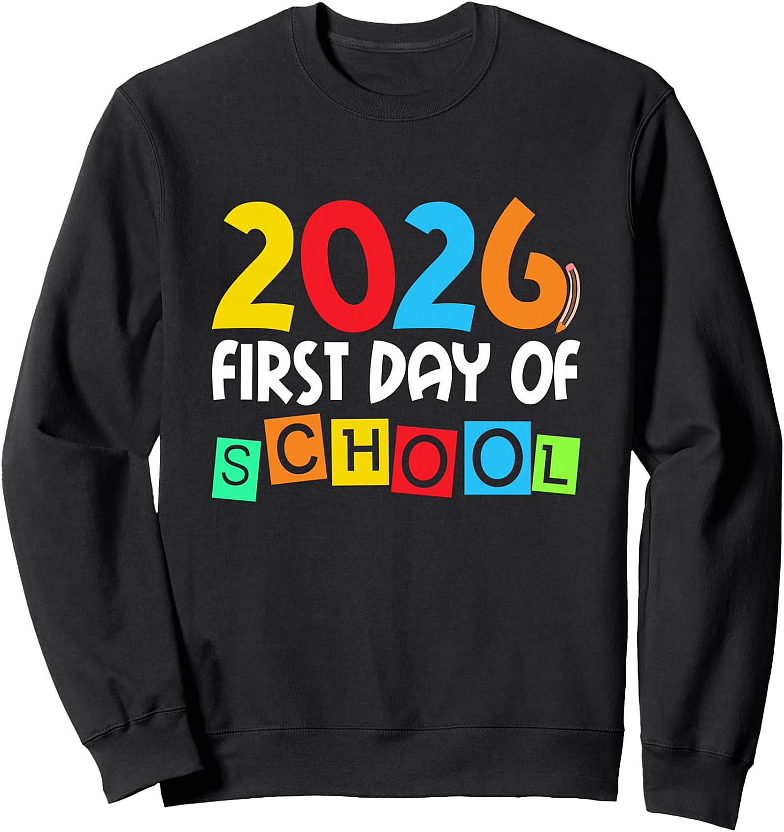 First Day of School 2026 Sweatshirt | Kids Back To School