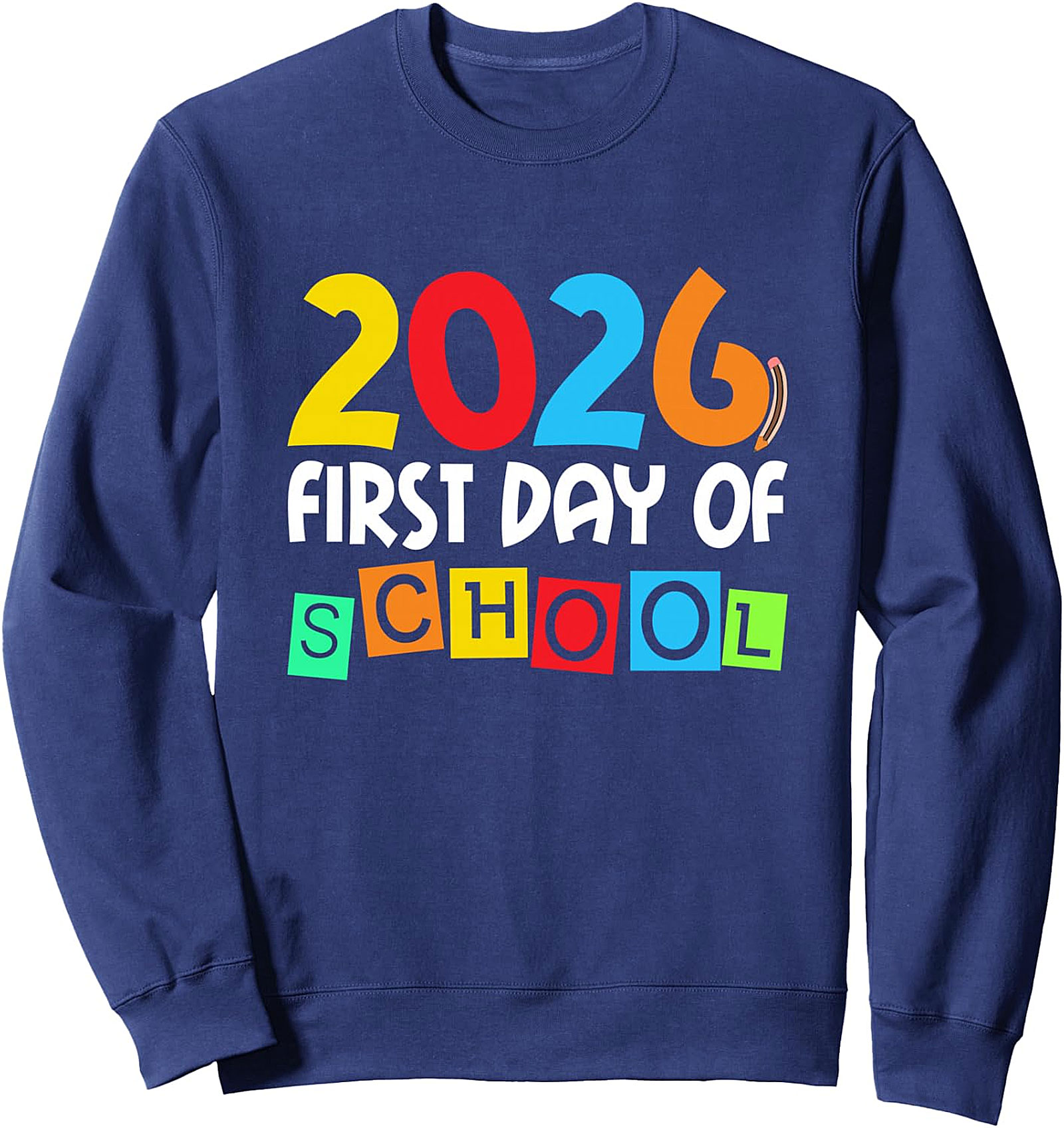 First Day of School 2026 Sweatshirt | Kids Back To School