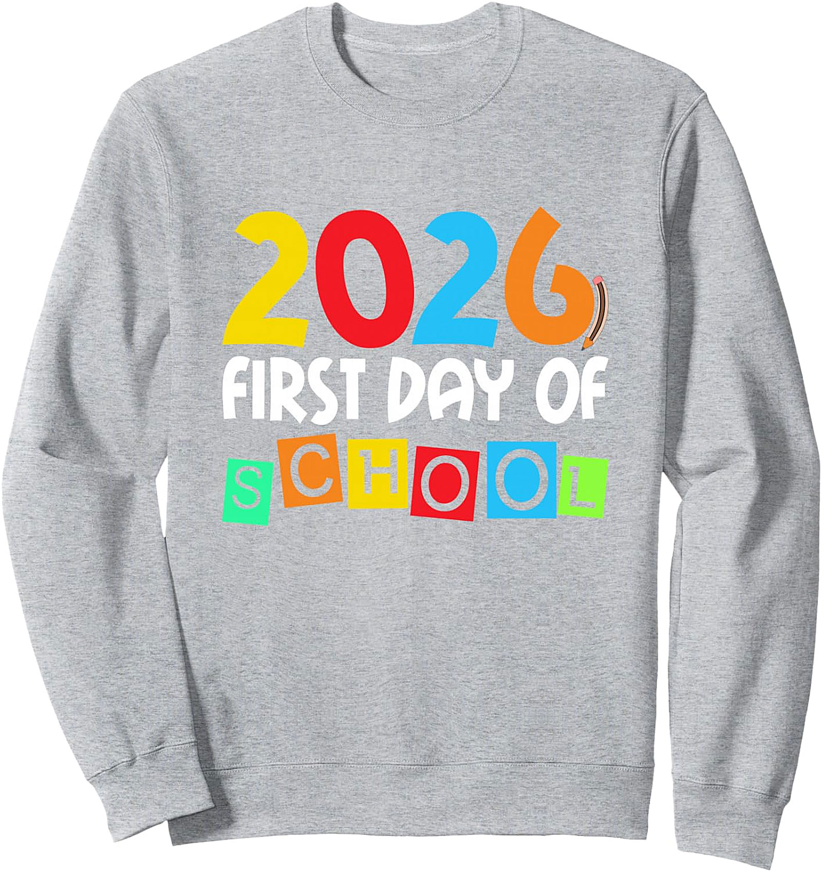 First Day of School 2026 Sweatshirt | Kids Back To School