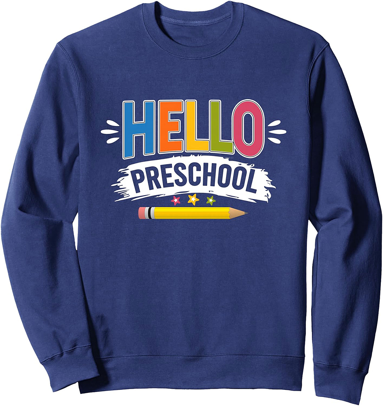  Hello Preschool Crewneck Sweatshirt - First Day of School