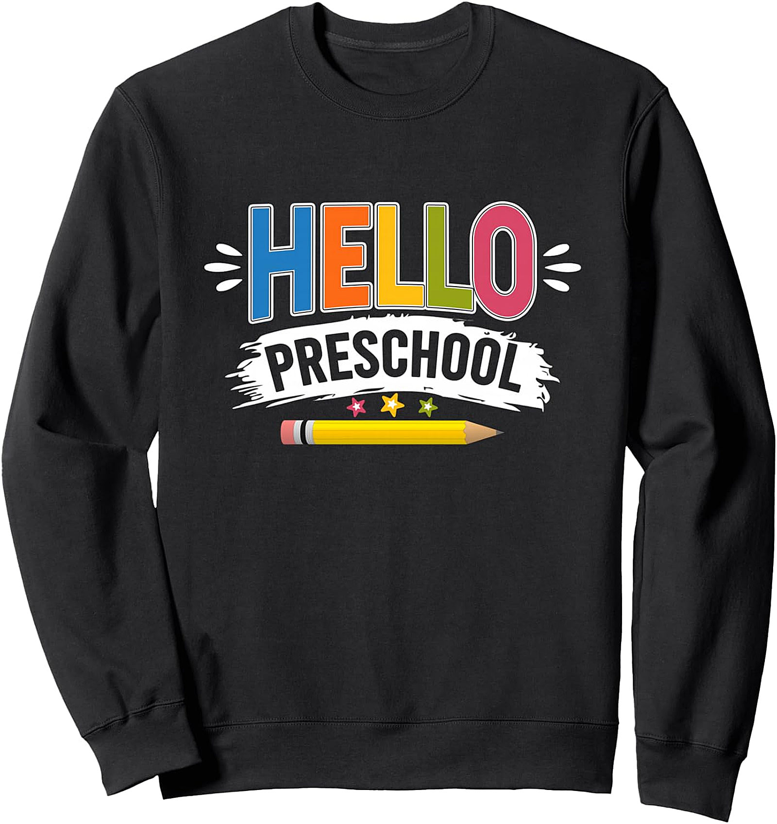 Hello Preschool Crewneck Sweatshirt - First Day of School