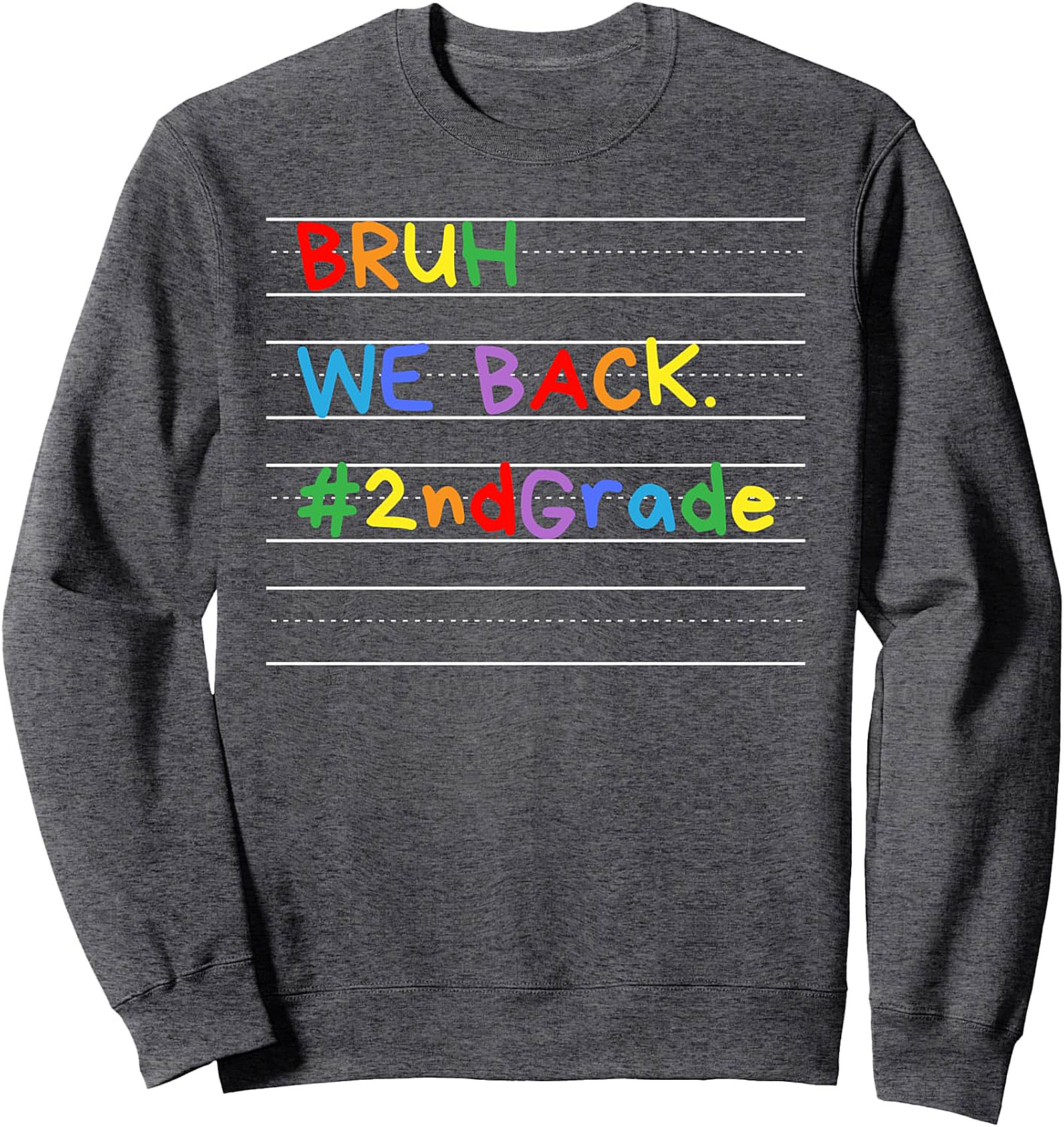 Bruh We Back 2nd Grade Back to School Sweatshirt
