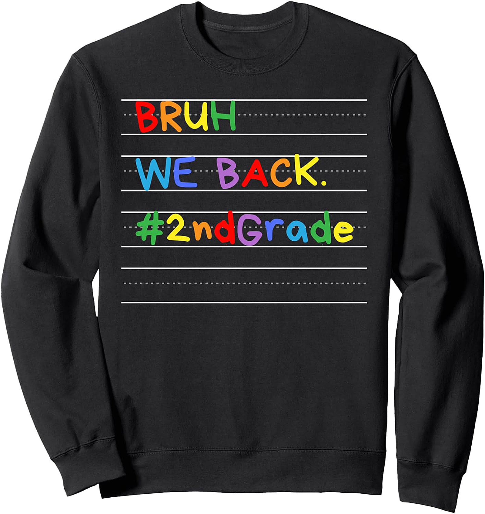 Bruh We Back 2nd Grade Back to School Sweatshirt