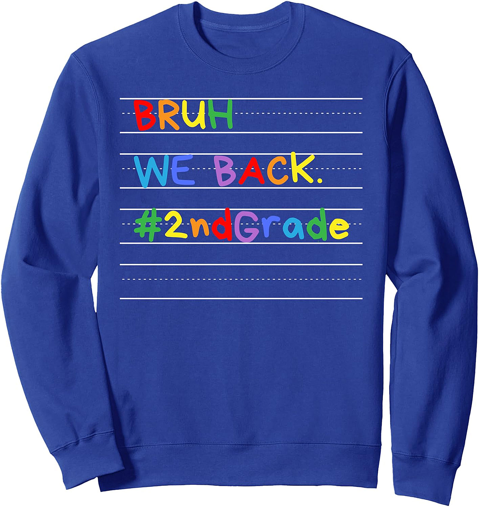 Bruh We Back 2nd Grade Back to School Sweatshirt
