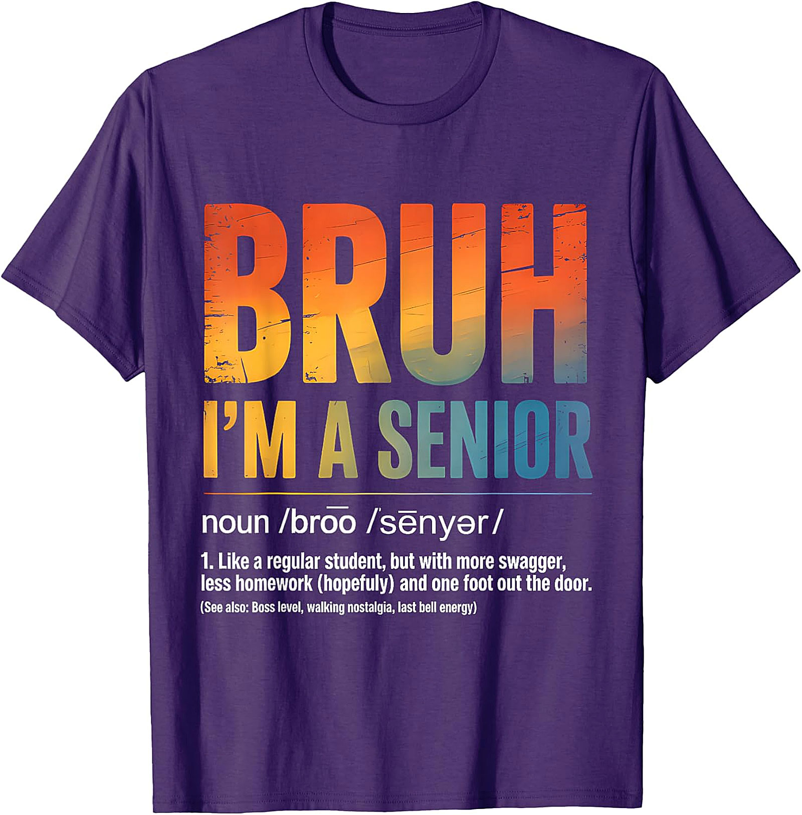Bruh I'm A Senior T-Shirt | Funny Graduation Tee 2026
