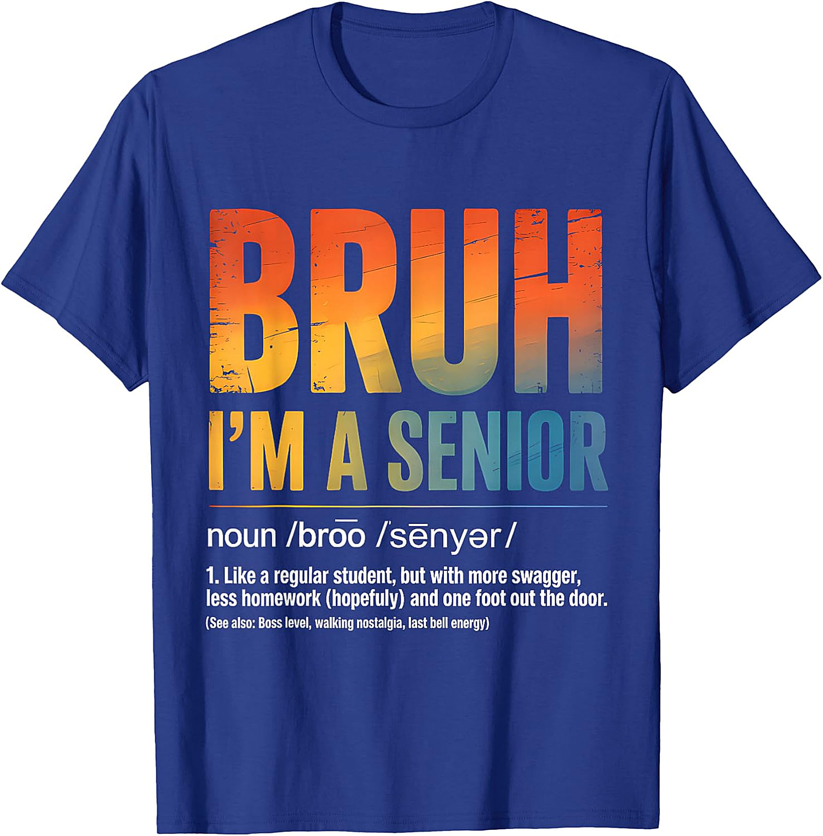 Bruh I'm A Senior T-Shirt | Funny Graduation Tee 2026