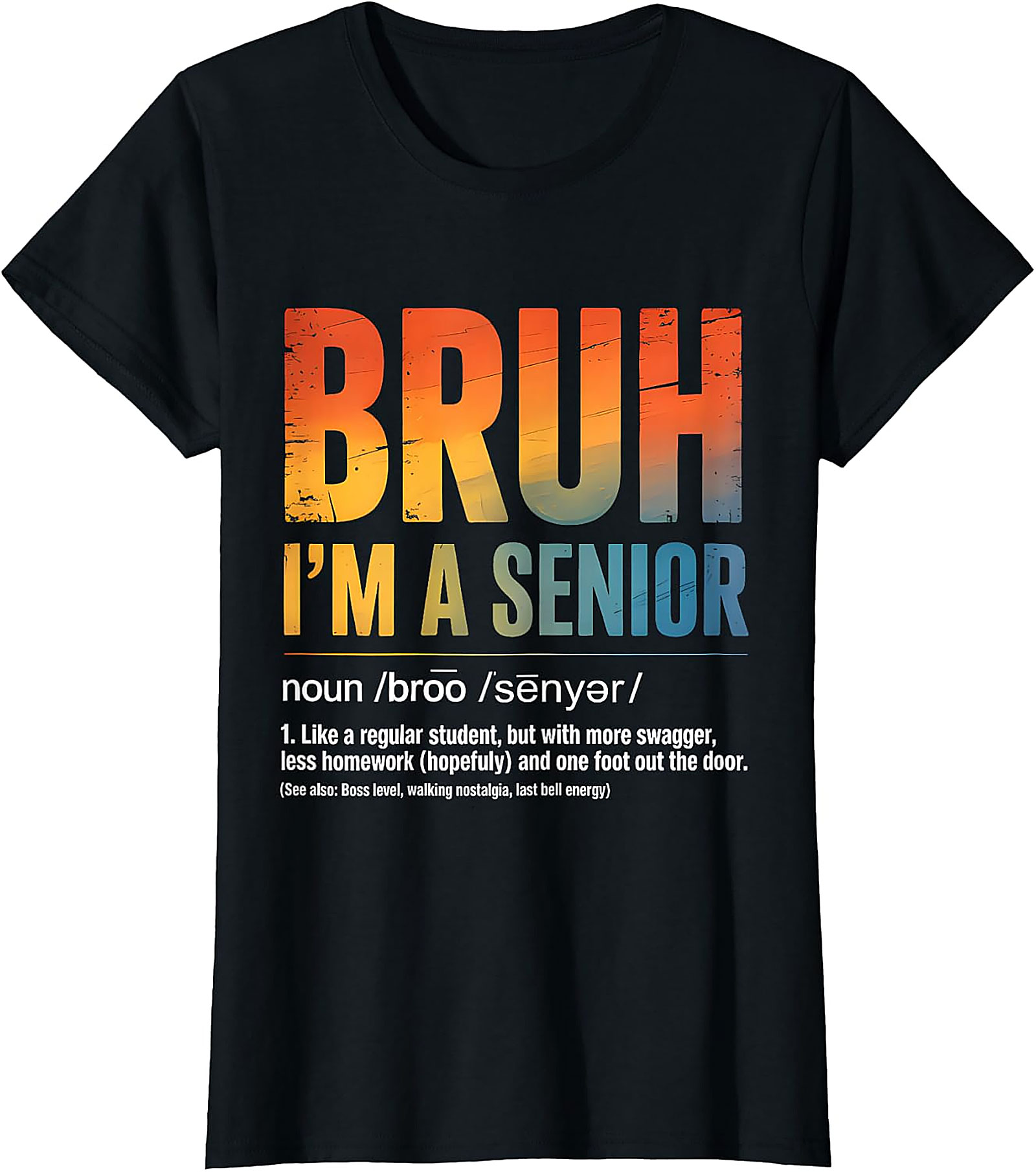 Bruh I'm A Senior T-Shirt | Funny Graduation Tee 2026
