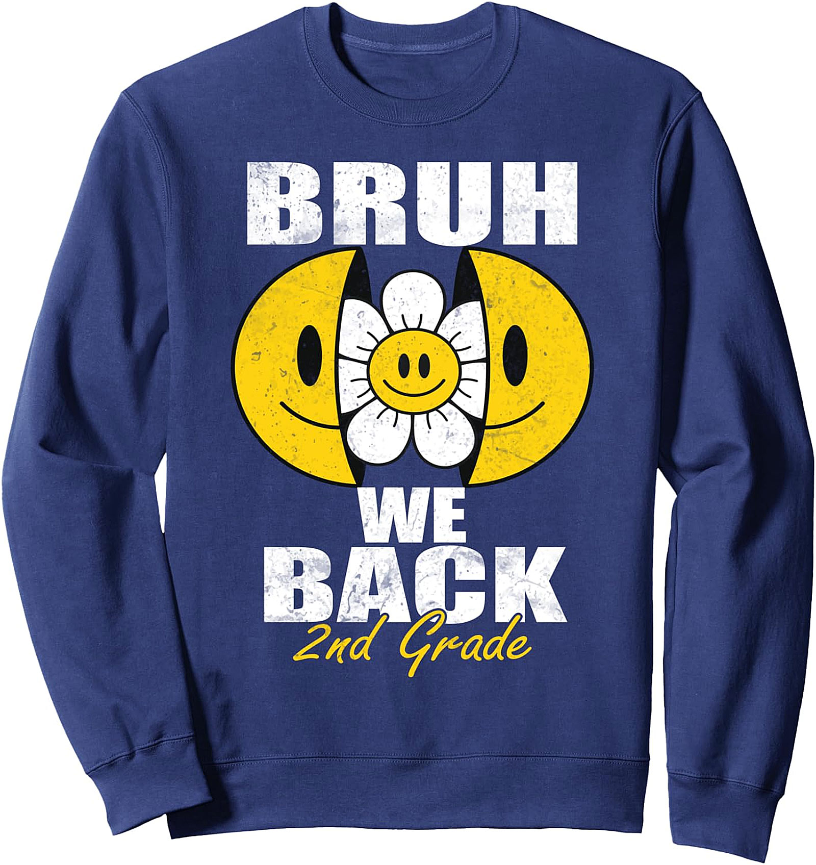  Bruh We Back 2nd Grade Smile Face Sweatshirt | Unisex