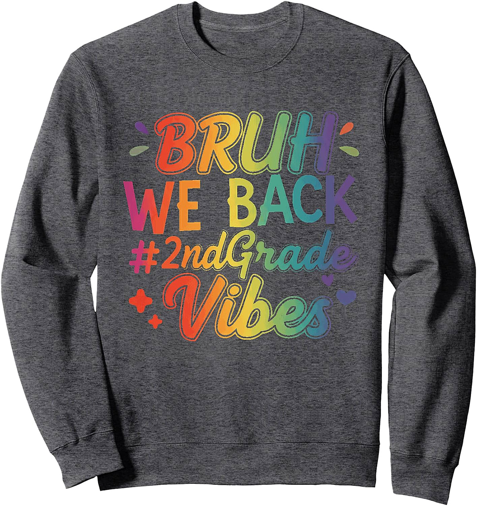 Bruh We Back 2nd Grade Vibes Sweatshirt | Back to School