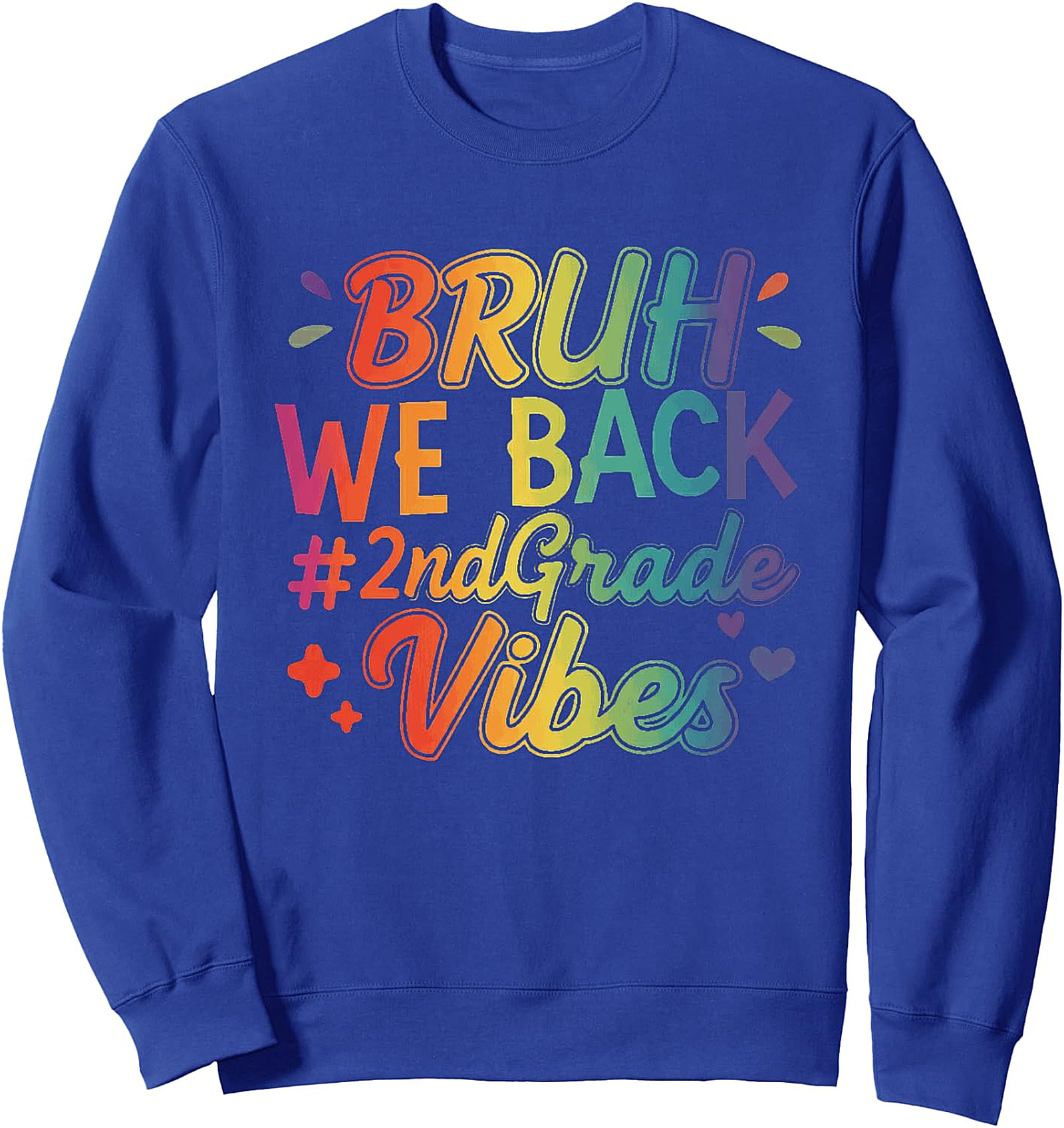 Bruh We Back 2nd Grade Vibes Sweatshirt | Back to School