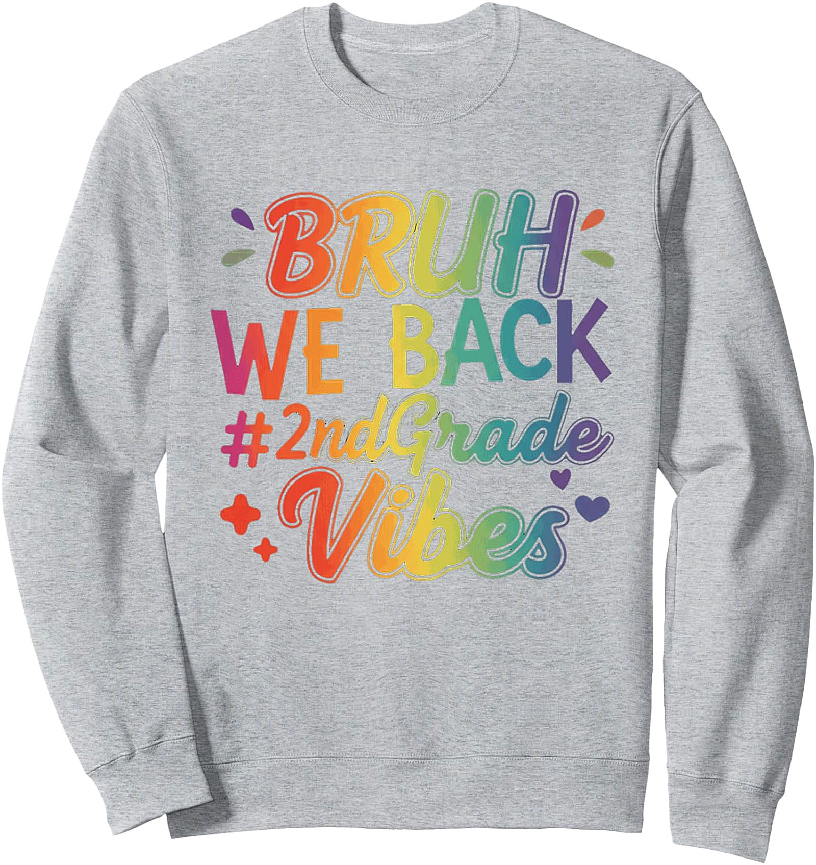 Bruh We Back 2nd Grade Vibes Sweatshirt | Back to School