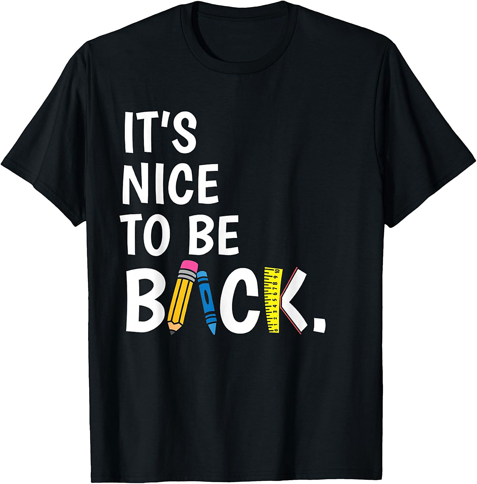 It's Nice to Be Back Teacher T-Shirt | Funny School Tee