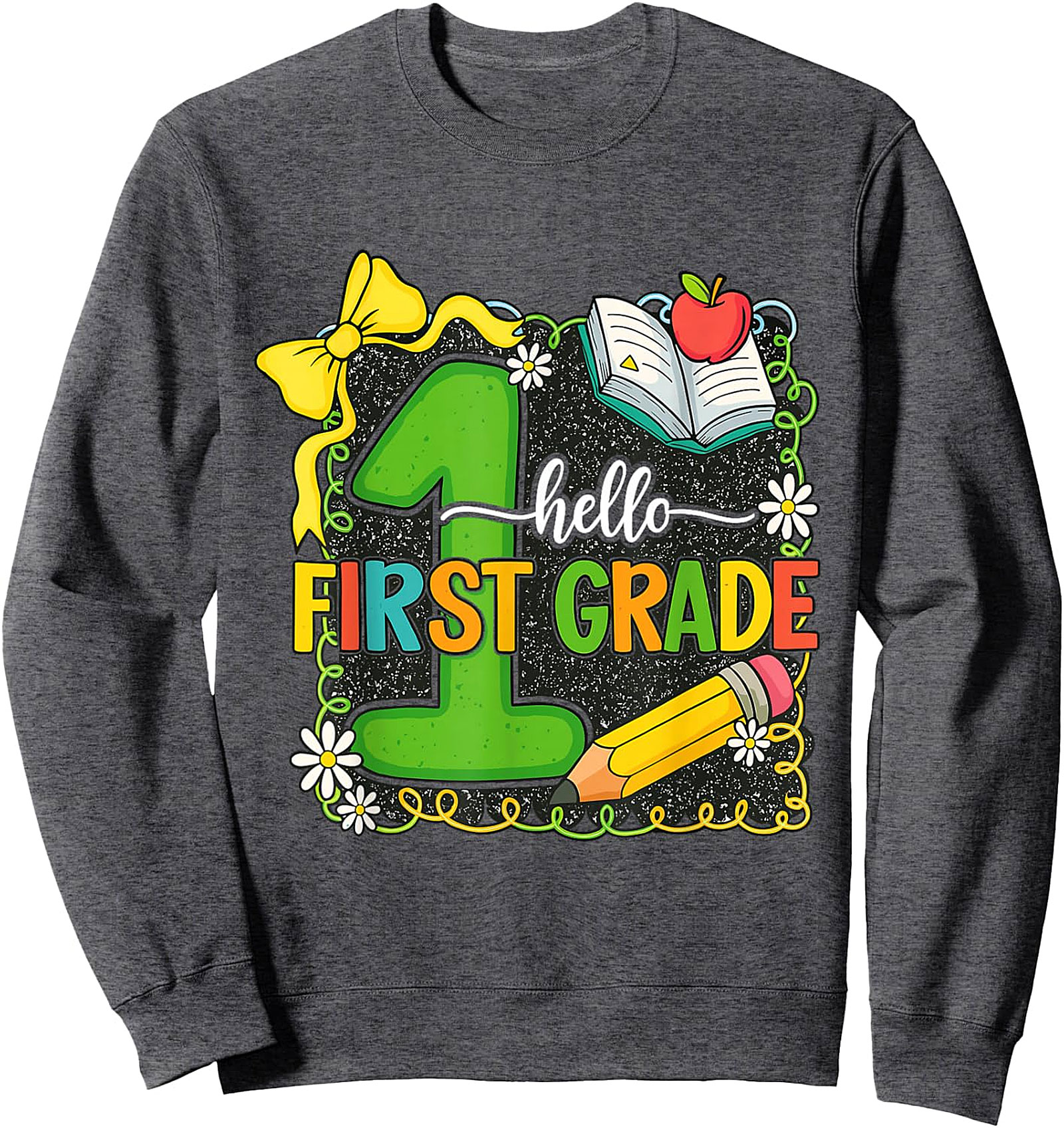 Hello First Grade Team Sweatshirt | Back to School Crewneck