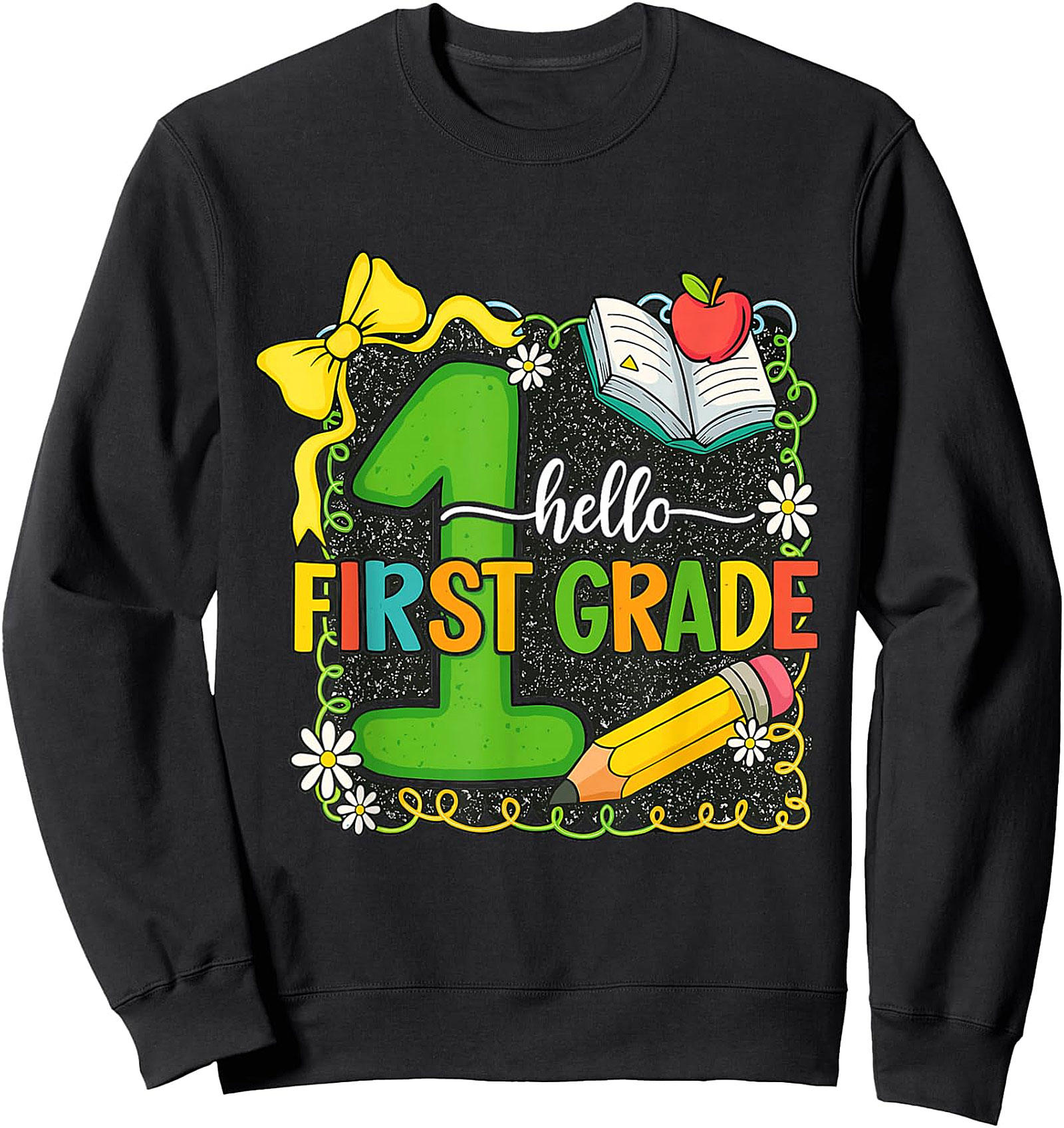 Hello First Grade Team Sweatshirt | Back to School Crewneck
