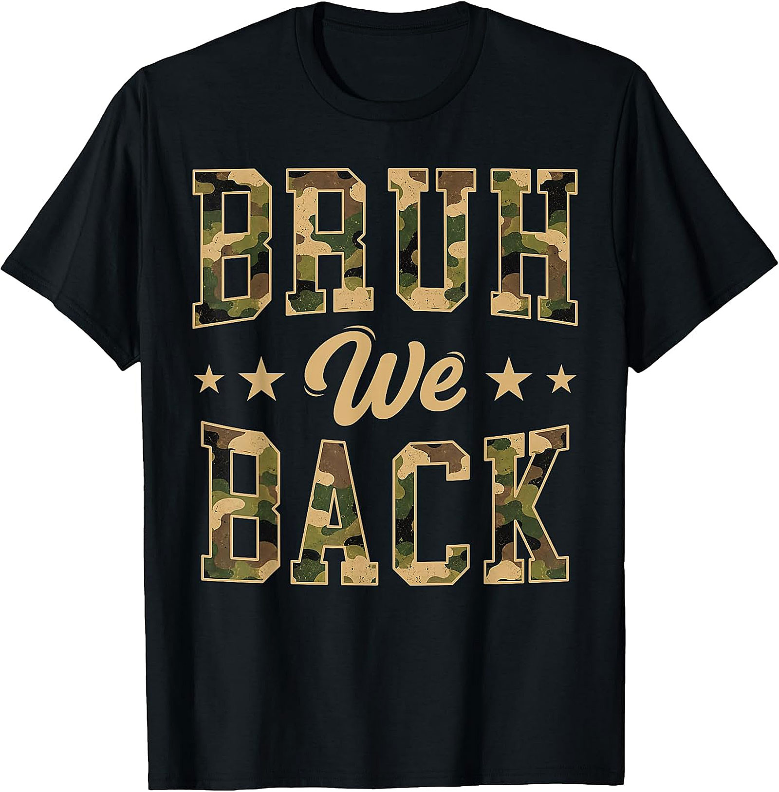 Bruh We Back Camo T-Shirt | Funny Back to School Tee