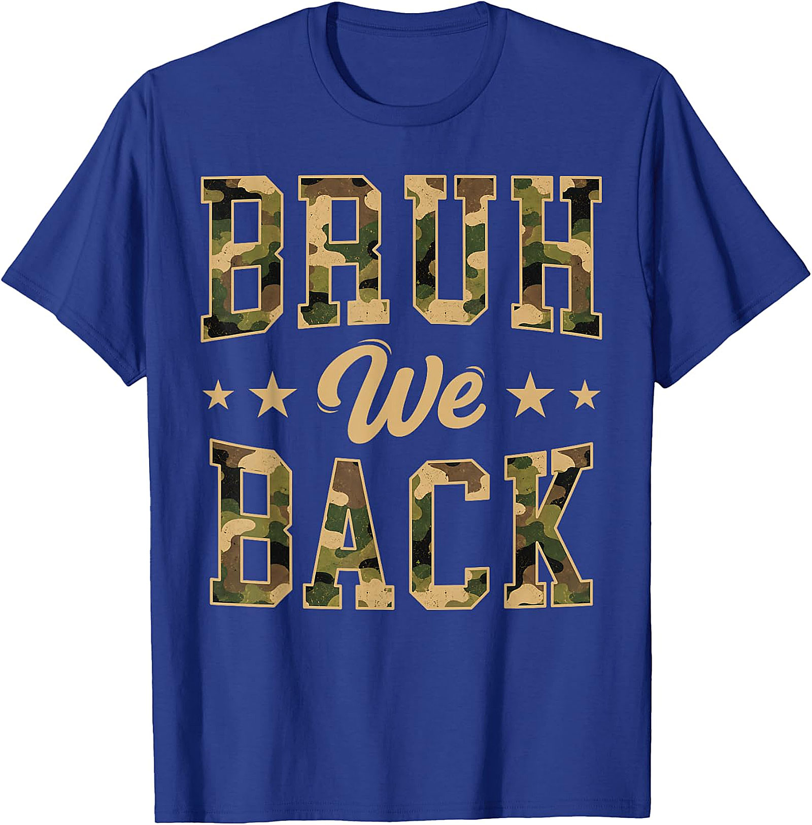 Bruh We Back Camo T-Shirt | Funny Back to School Tee
