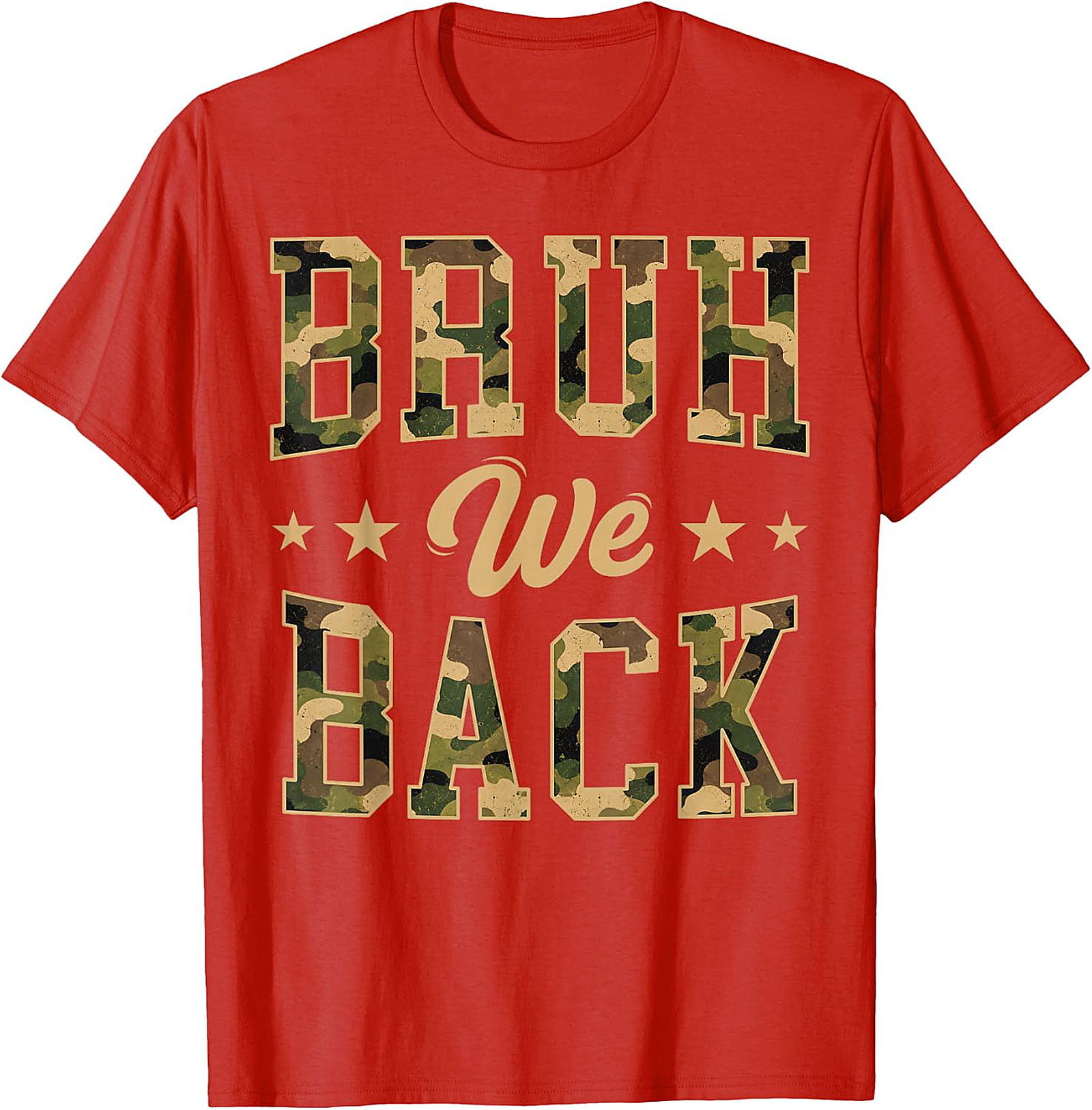 Bruh We Back Camo T-Shirt | Funny Back to School Tee