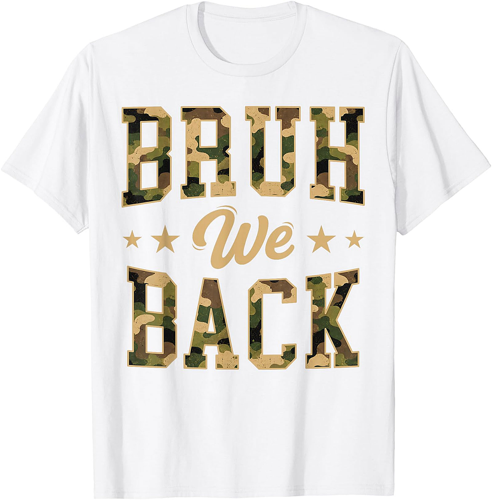 Bruh We Back Camo T-Shirt | Funny Back to School Tee