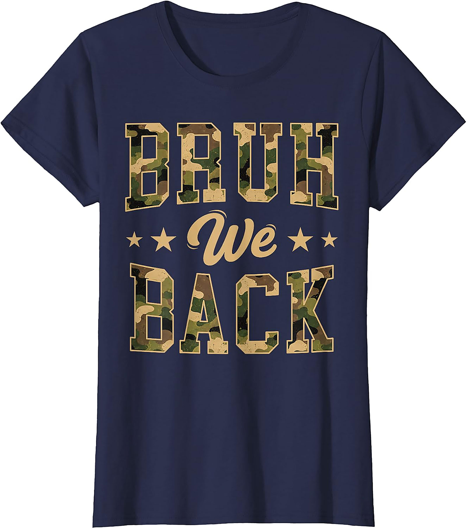 Bruh We Back Camo T-Shirt | Funny Back to School Tee