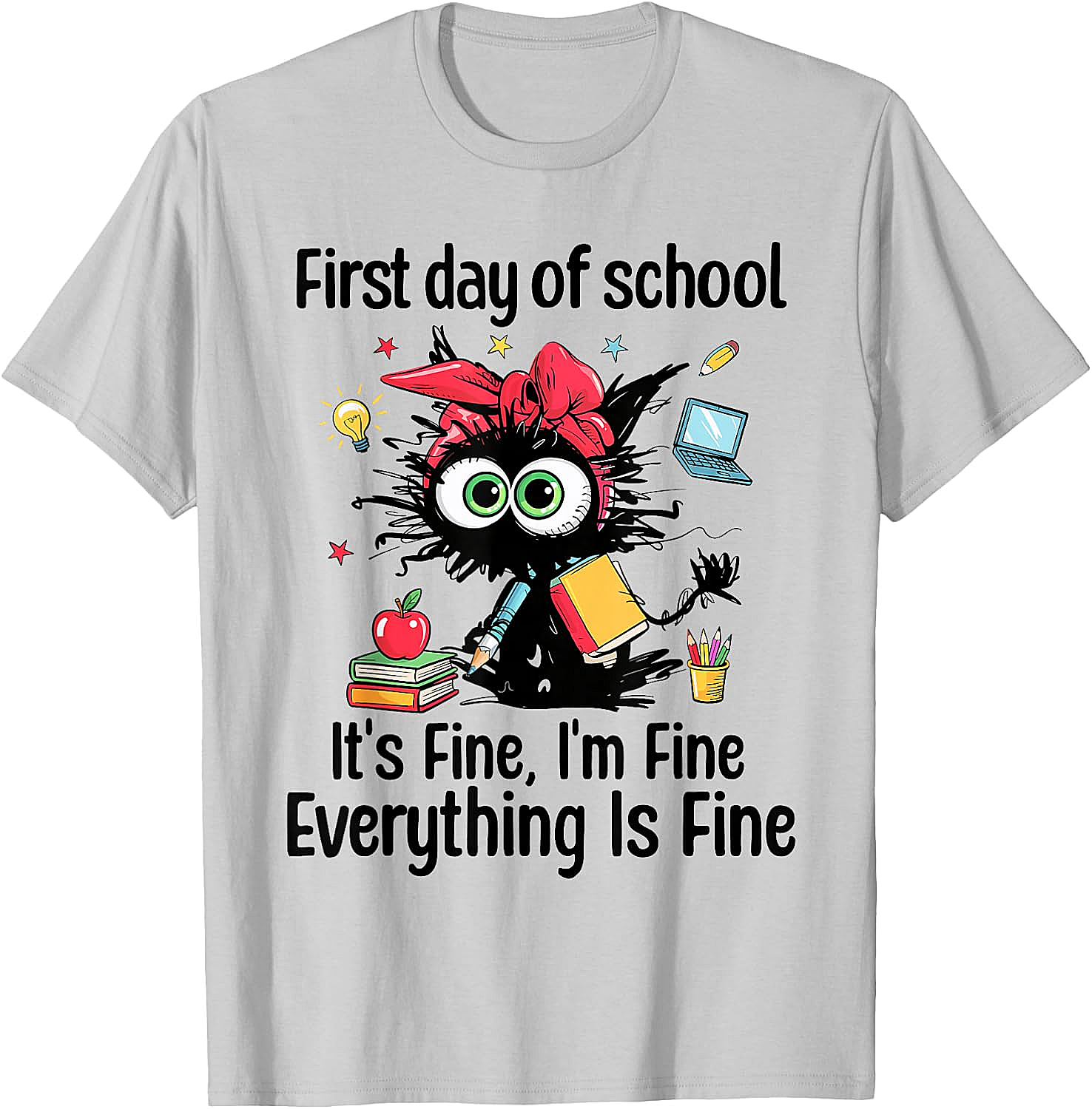  First Day of School I'm Fine Cat Back to School Tee