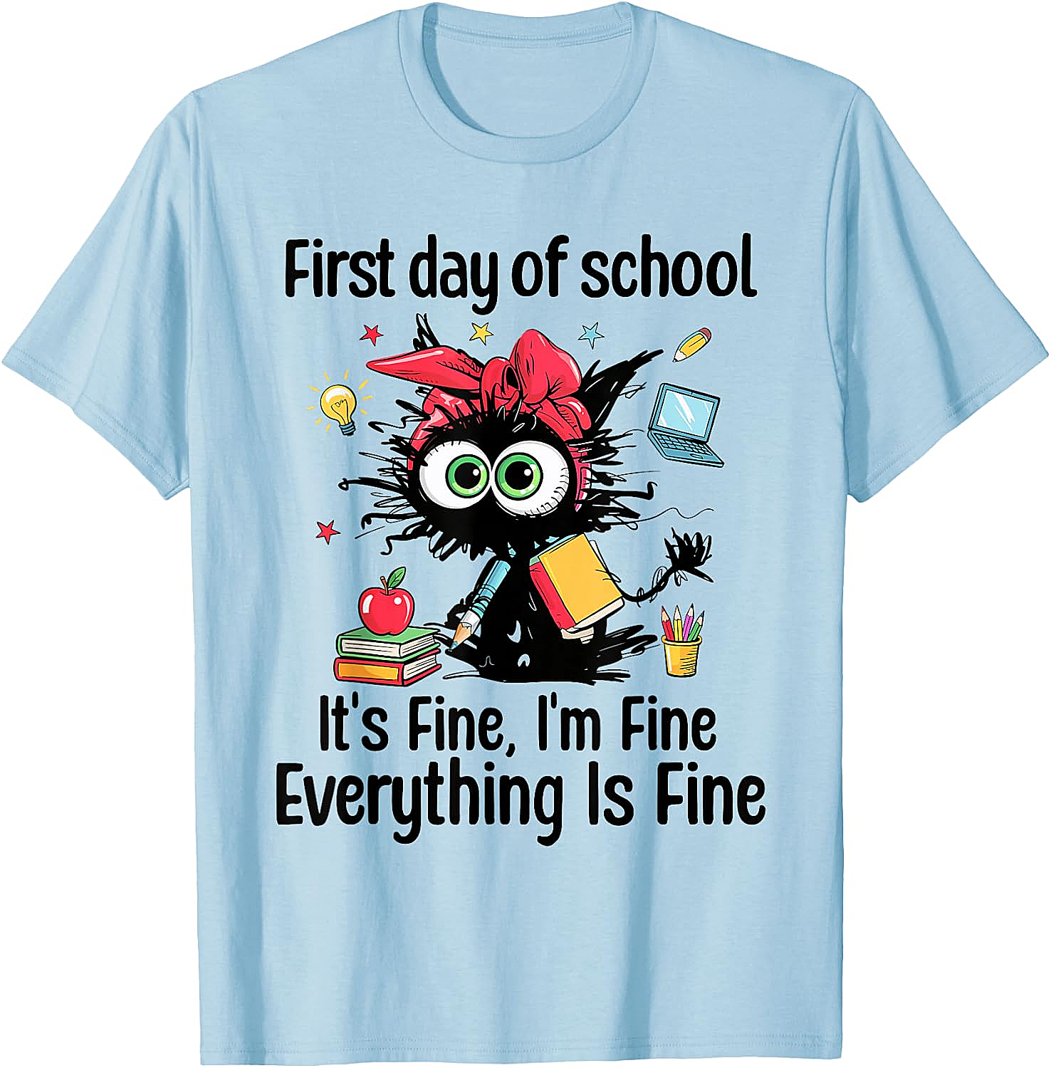  First Day of School I'm Fine Cat Back to School Tee