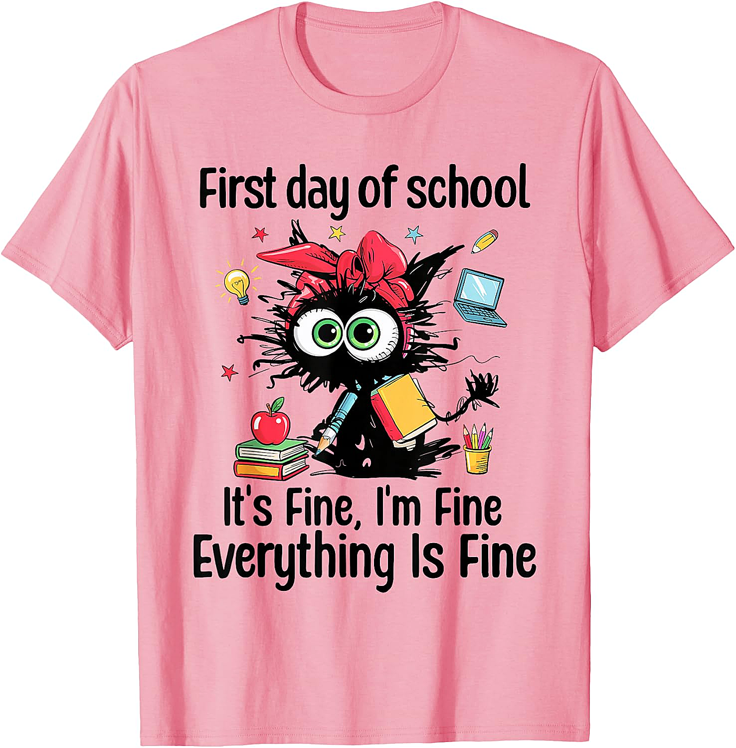  First Day of School I'm Fine Cat Back to School Tee