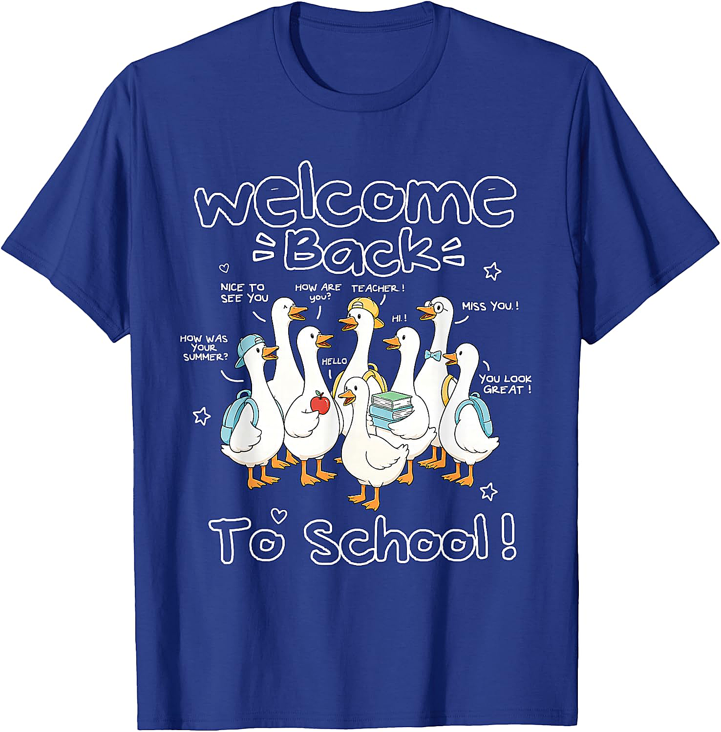 Welcome Back to School Goose Teacher Student T-Shirt