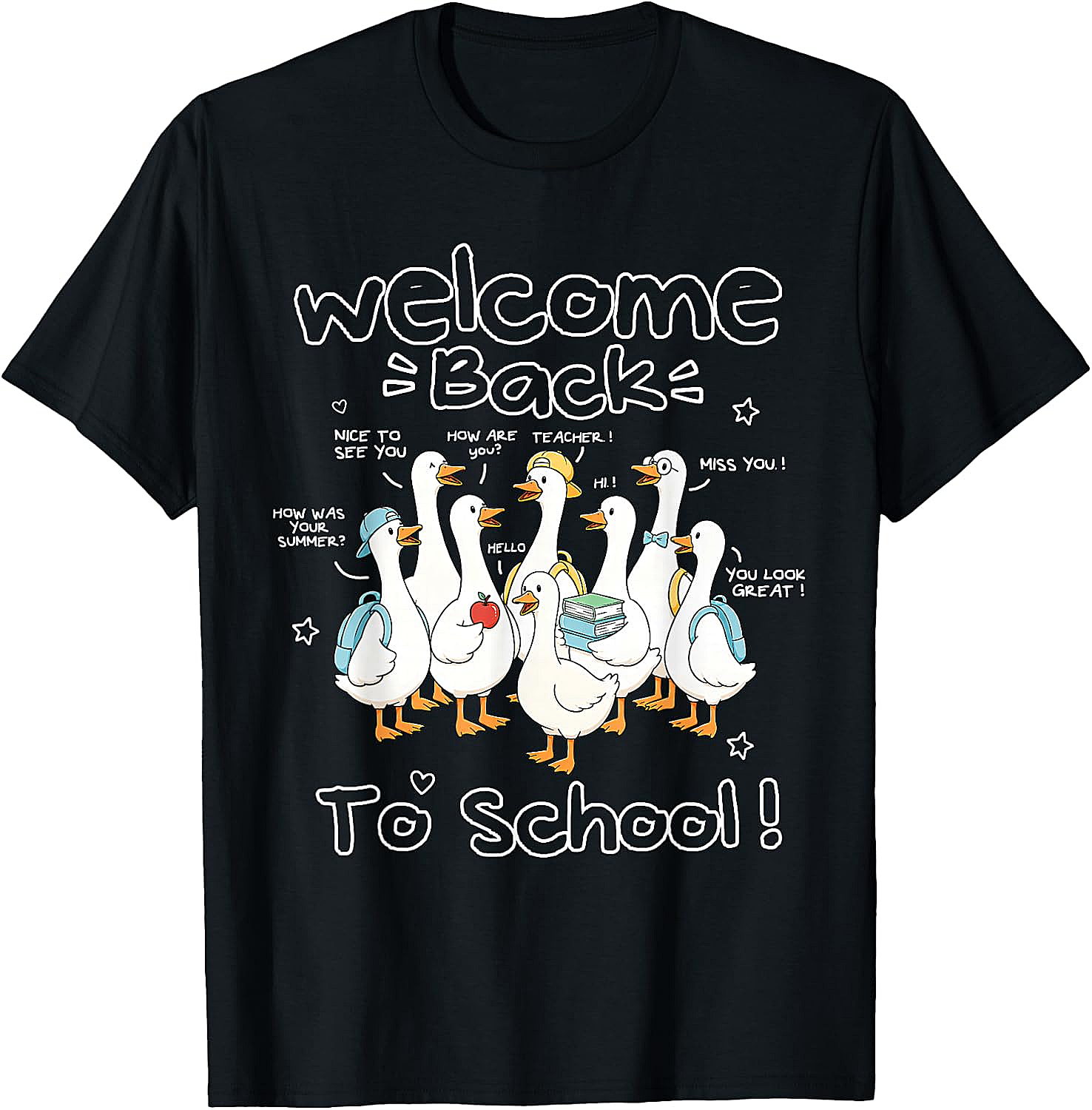 Welcome Back to School Goose Teacher Student T-Shirt