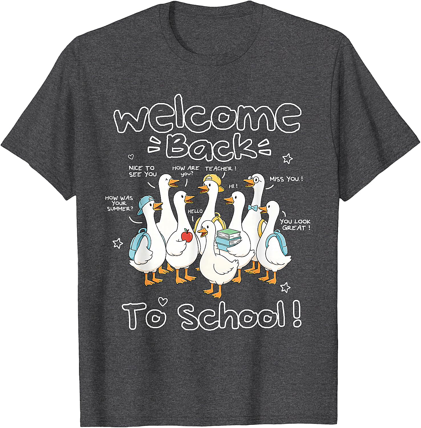 Welcome Back to School Goose Teacher Student T-Shirt
