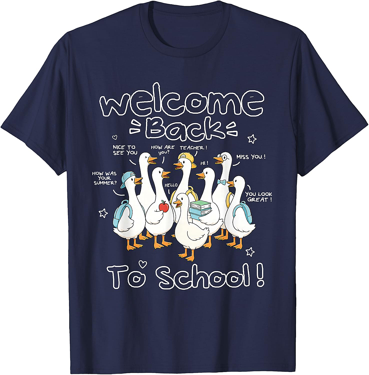 Welcome Back to School Goose Teacher Student T-Shirt