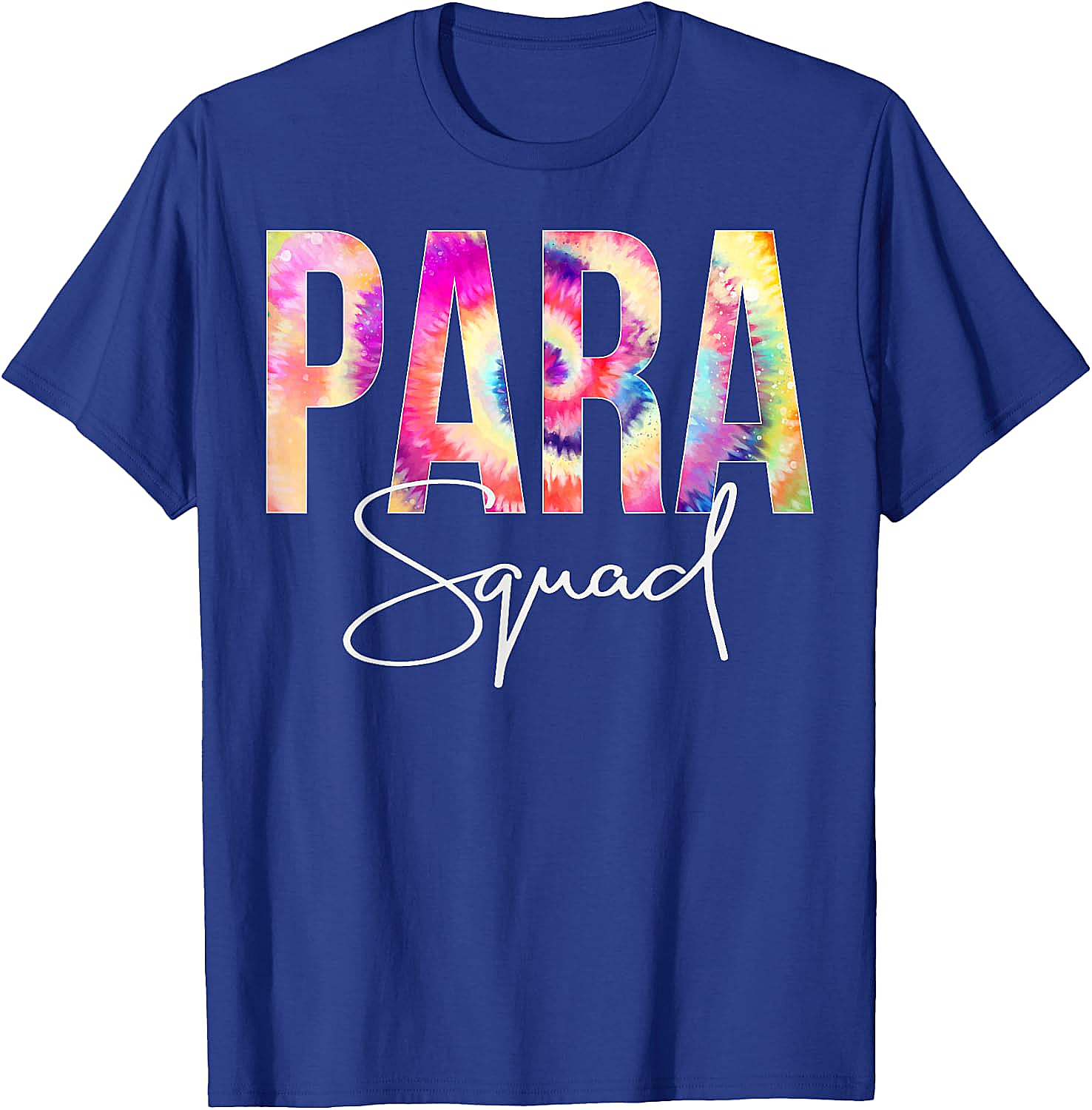  Para Squad Tie Dye T-Shirt Back To School Appreciation Tee