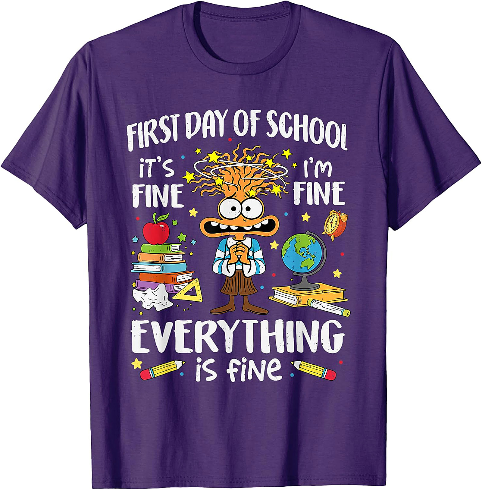 First Day of School I'm Fine Funny Teacher T-Shirt