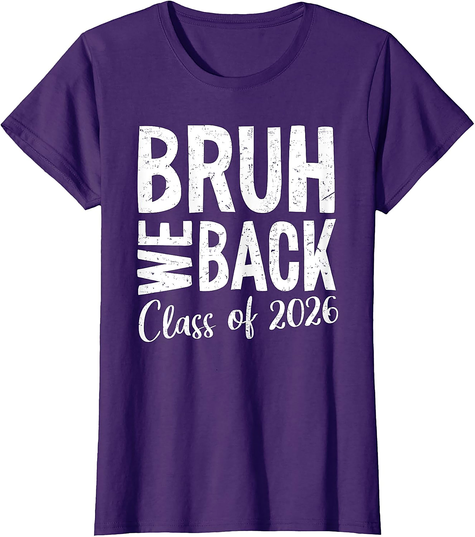 Bruh We Back Class of 2026 T-Shirt | Funny School Tee