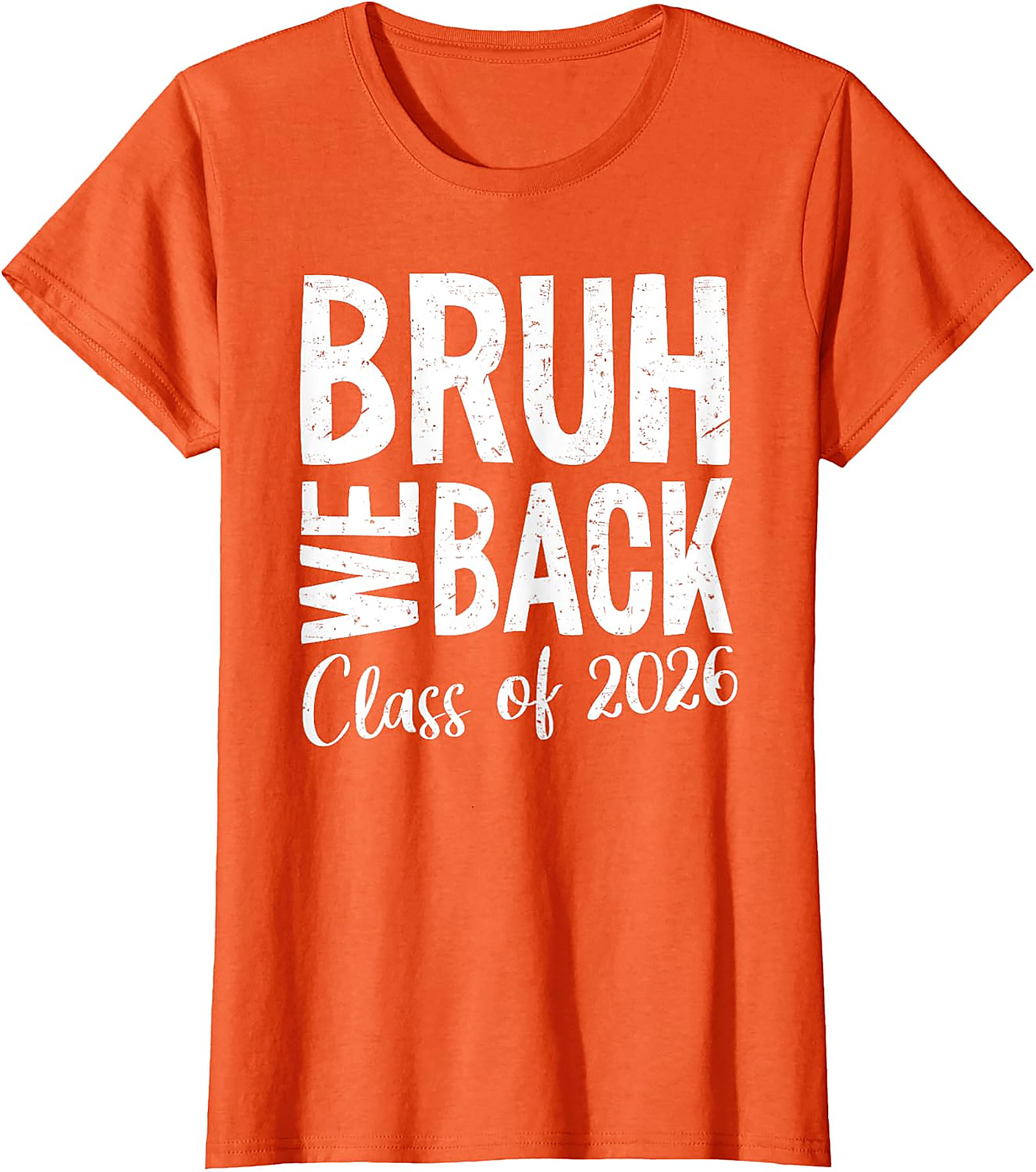Bruh We Back Class of 2026 T-Shirt | Funny School Tee