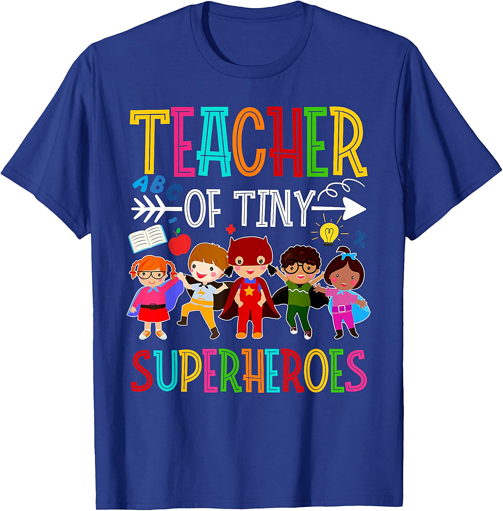  Teacher of Tiny Superheroes Royal Blue Apparel Gift