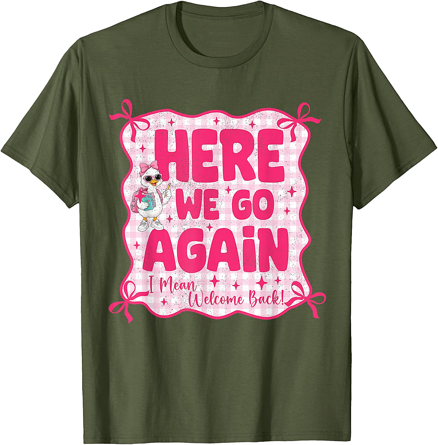 Here We Go Again Back to School Teacher Funny T-Shirt