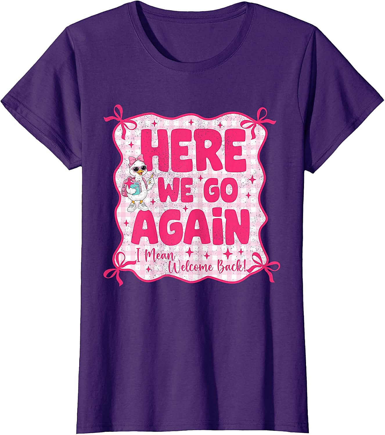 Here We Go Again Back to School Teacher Funny T-Shirt