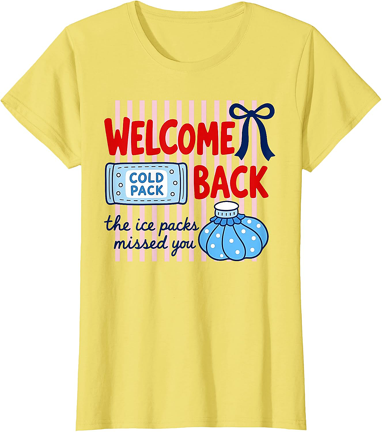  Welcome Back Ice Packs Missed You School Nurse T-Shirt