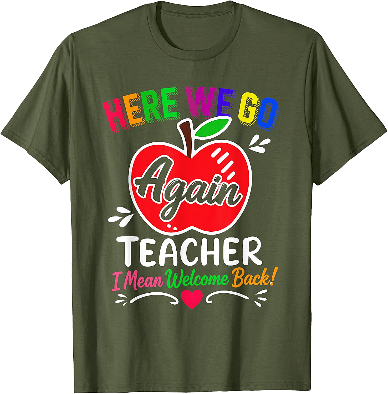  Funny Teacher Welcome Back to School T-Shirt Humor Tee