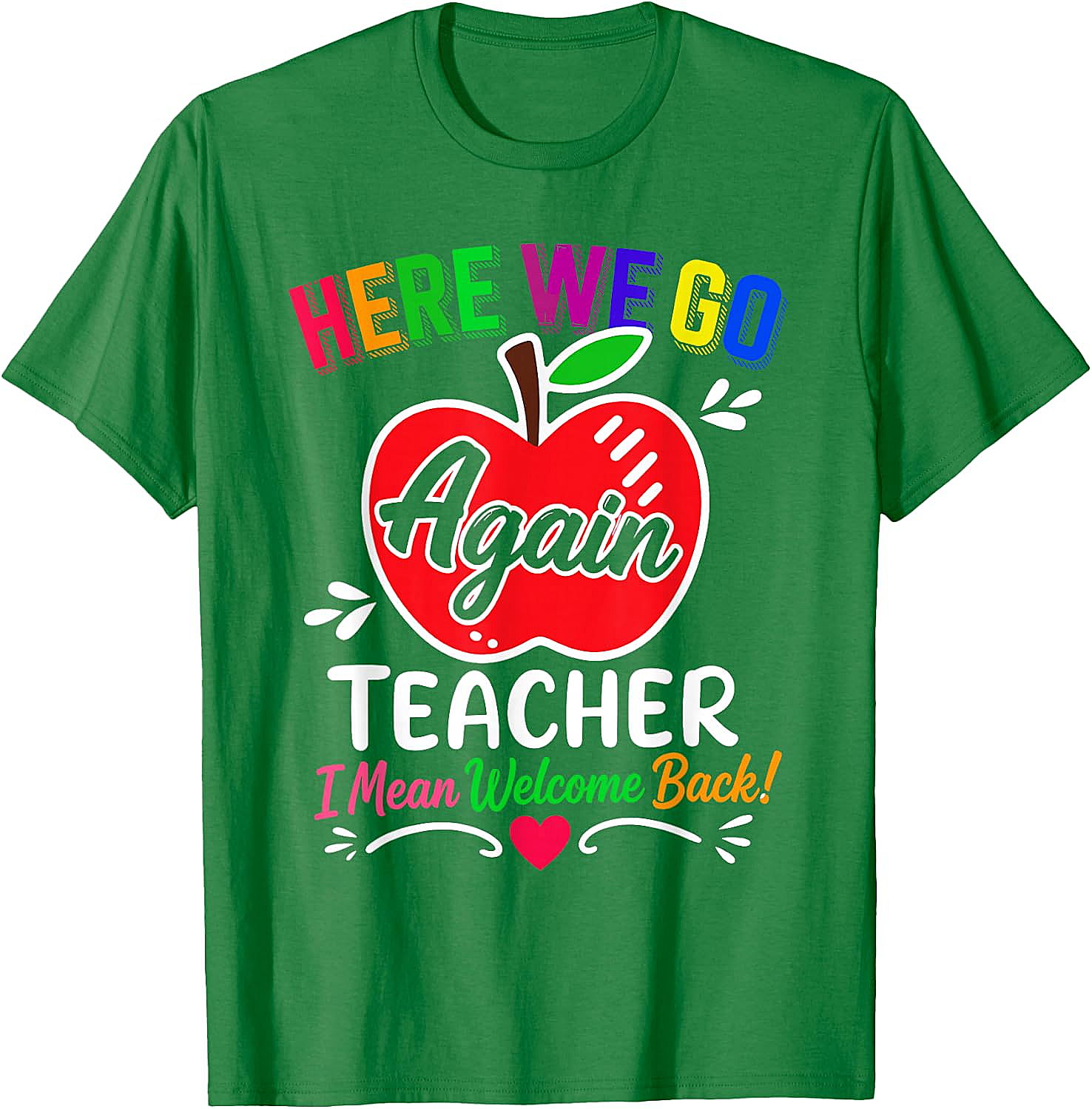  Funny Teacher Welcome Back to School T-Shirt Humor Tee