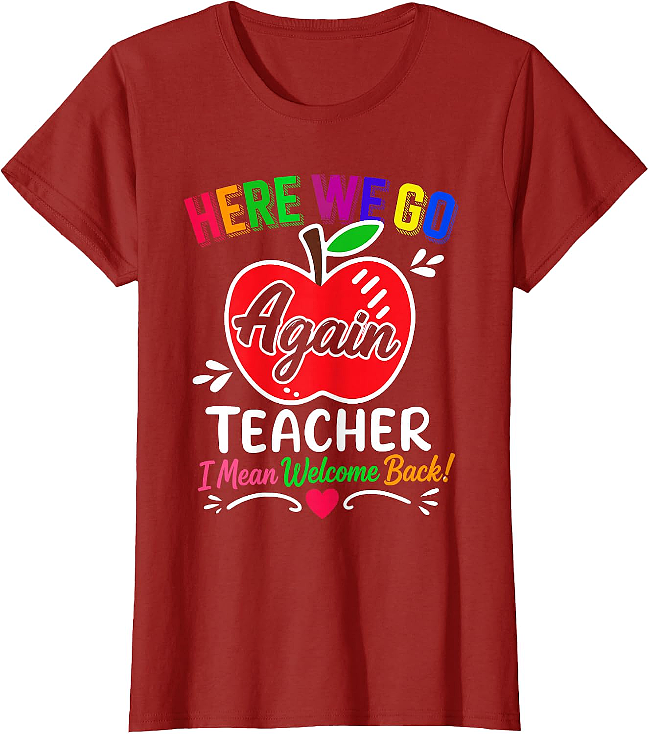  Funny Teacher Welcome Back to School T-Shirt Humor Tee