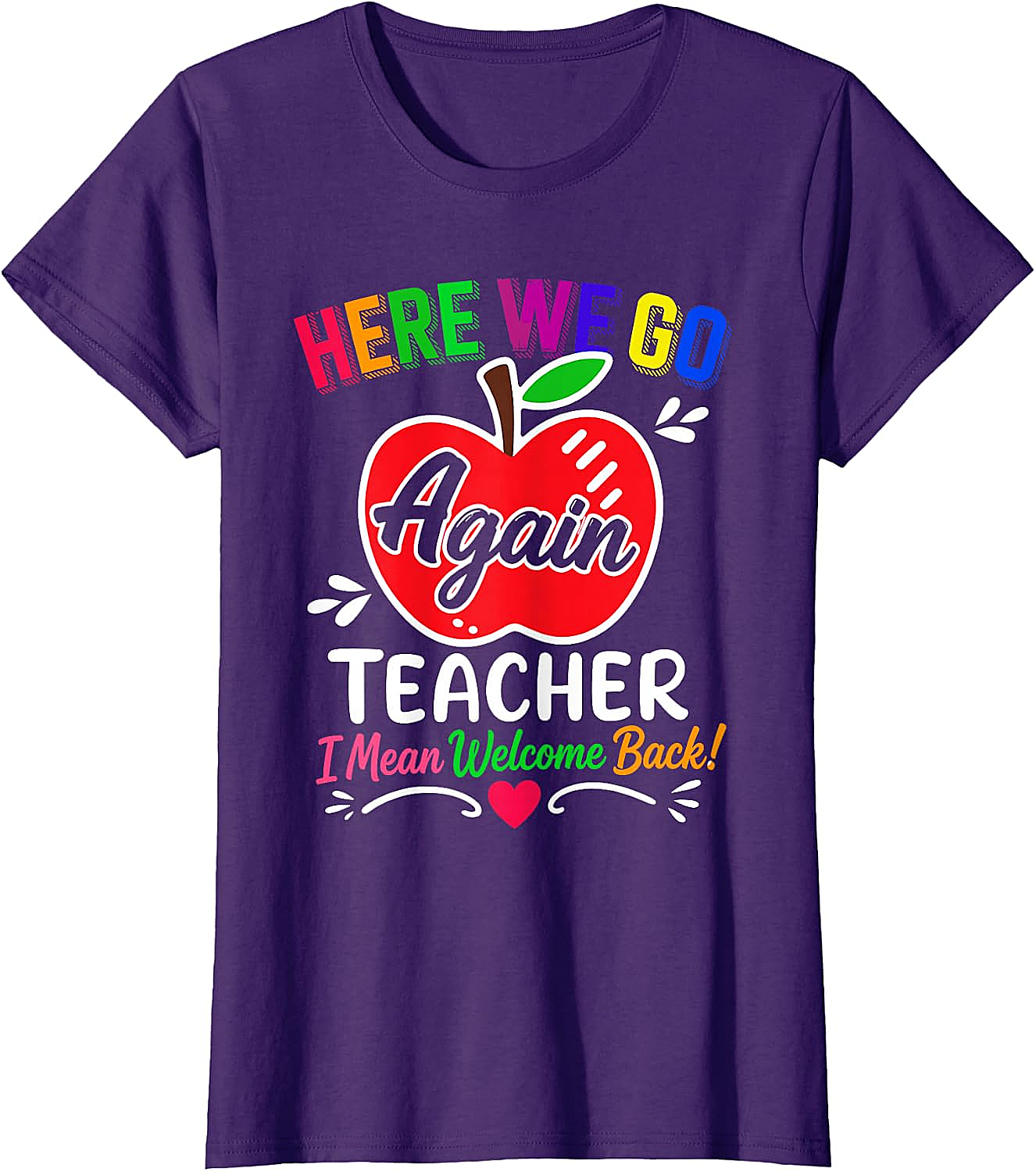  Funny Teacher Welcome Back to School T-Shirt Humor Tee