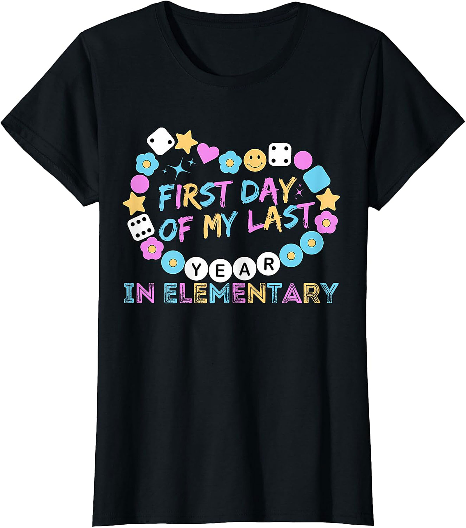 First Day of My Last Year Elementary T Shirt | Kids Tee