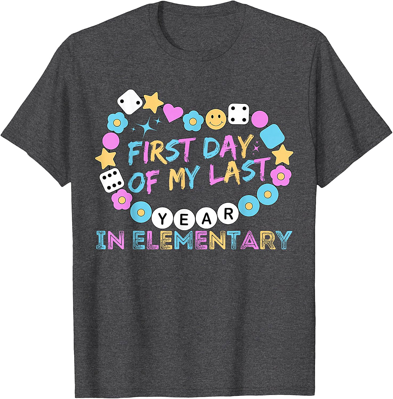 First Day of My Last Year Elementary T Shirt | Kids Tee