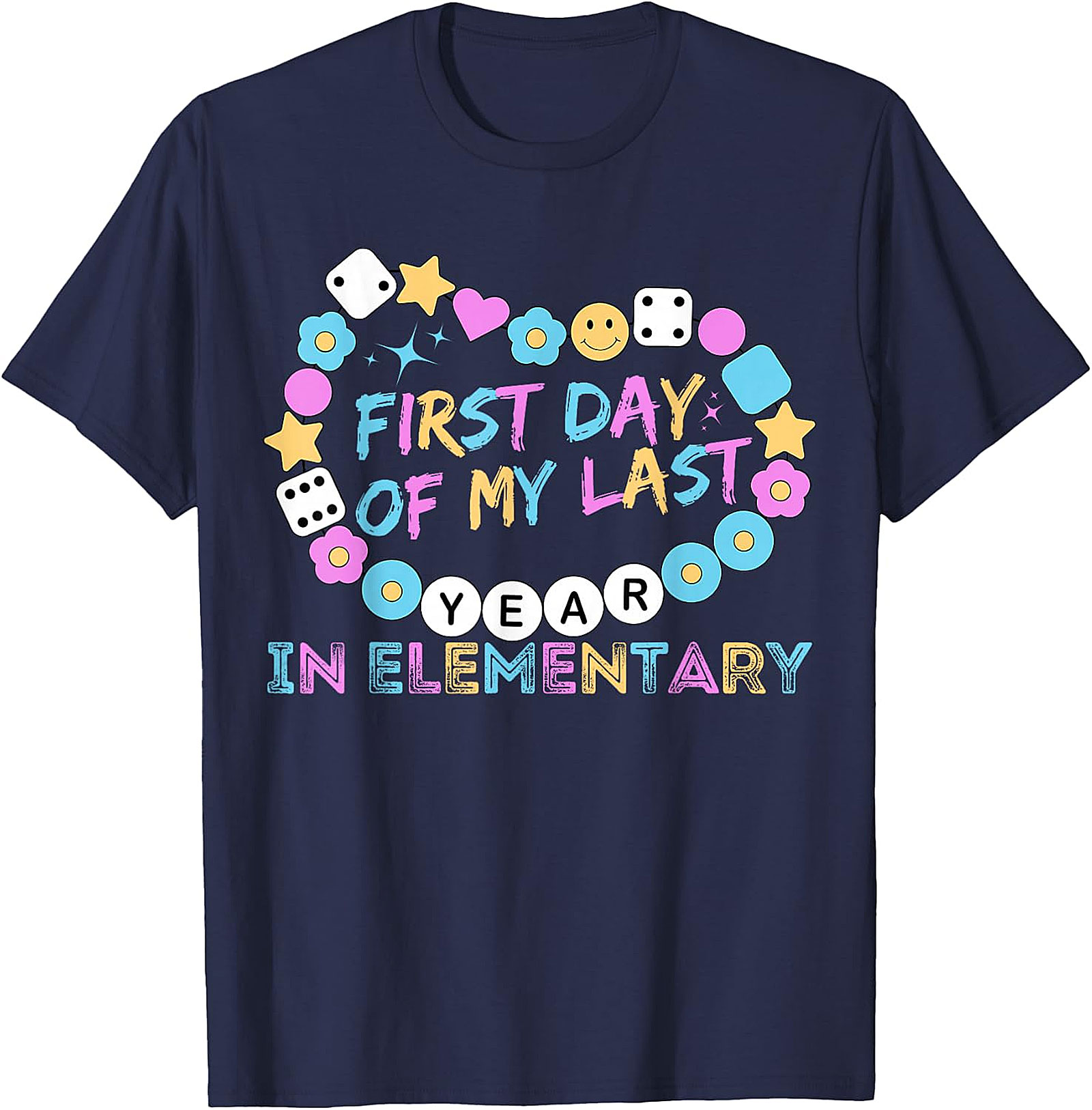 First Day of My Last Year Elementary T Shirt | Kids Tee