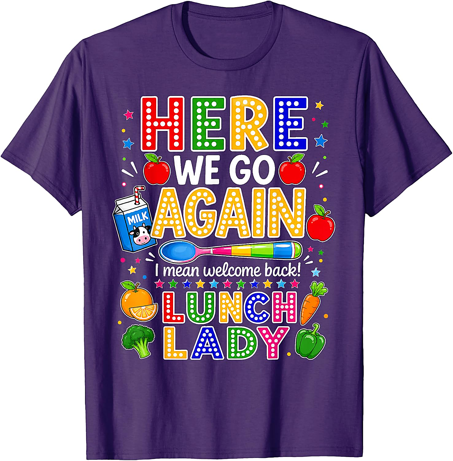 Here We Go Lunch Lady T-Shirt | Funny Back to School Tee
