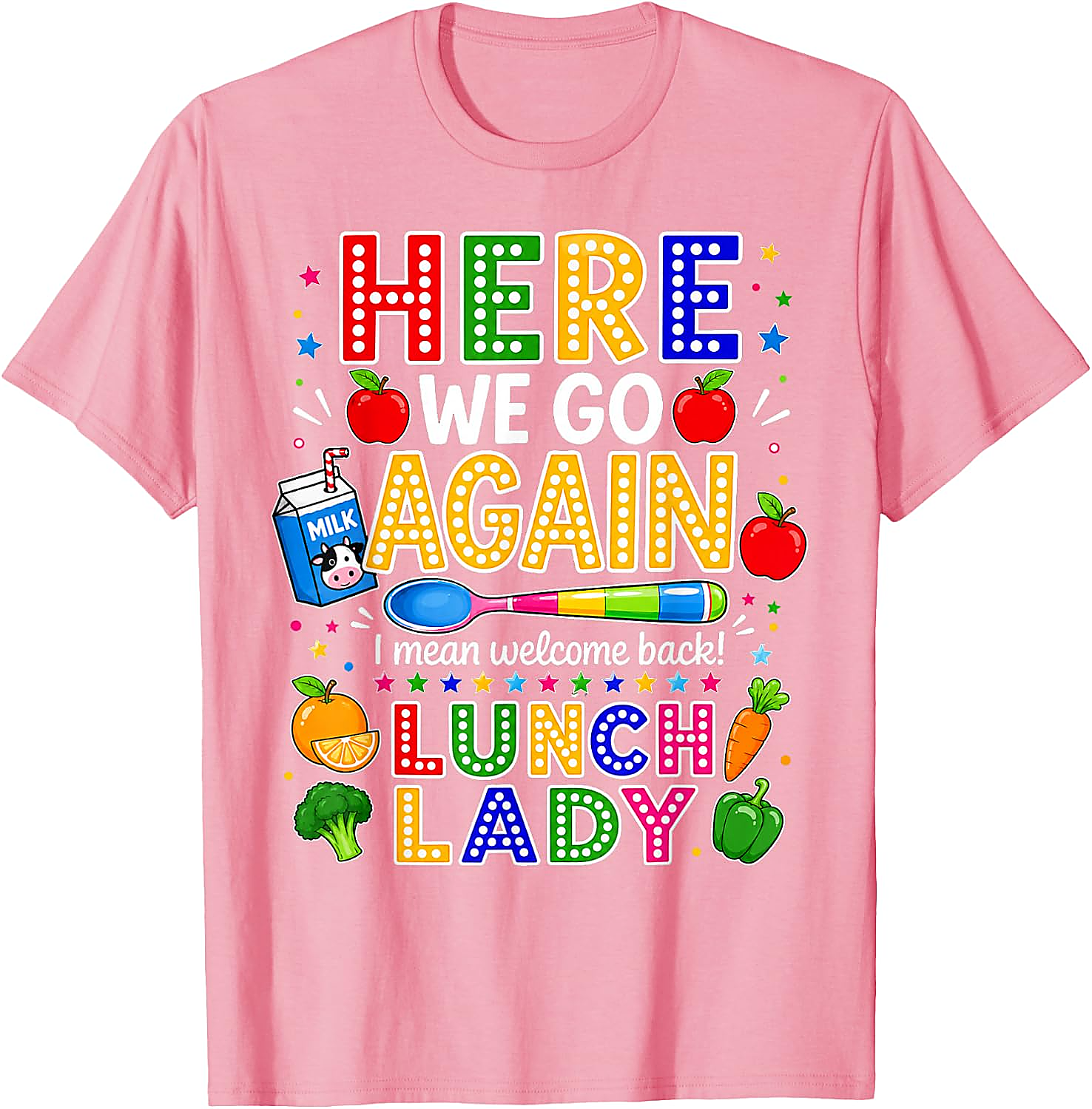 Here We Go Lunch Lady T-Shirt | Funny Back to School Tee