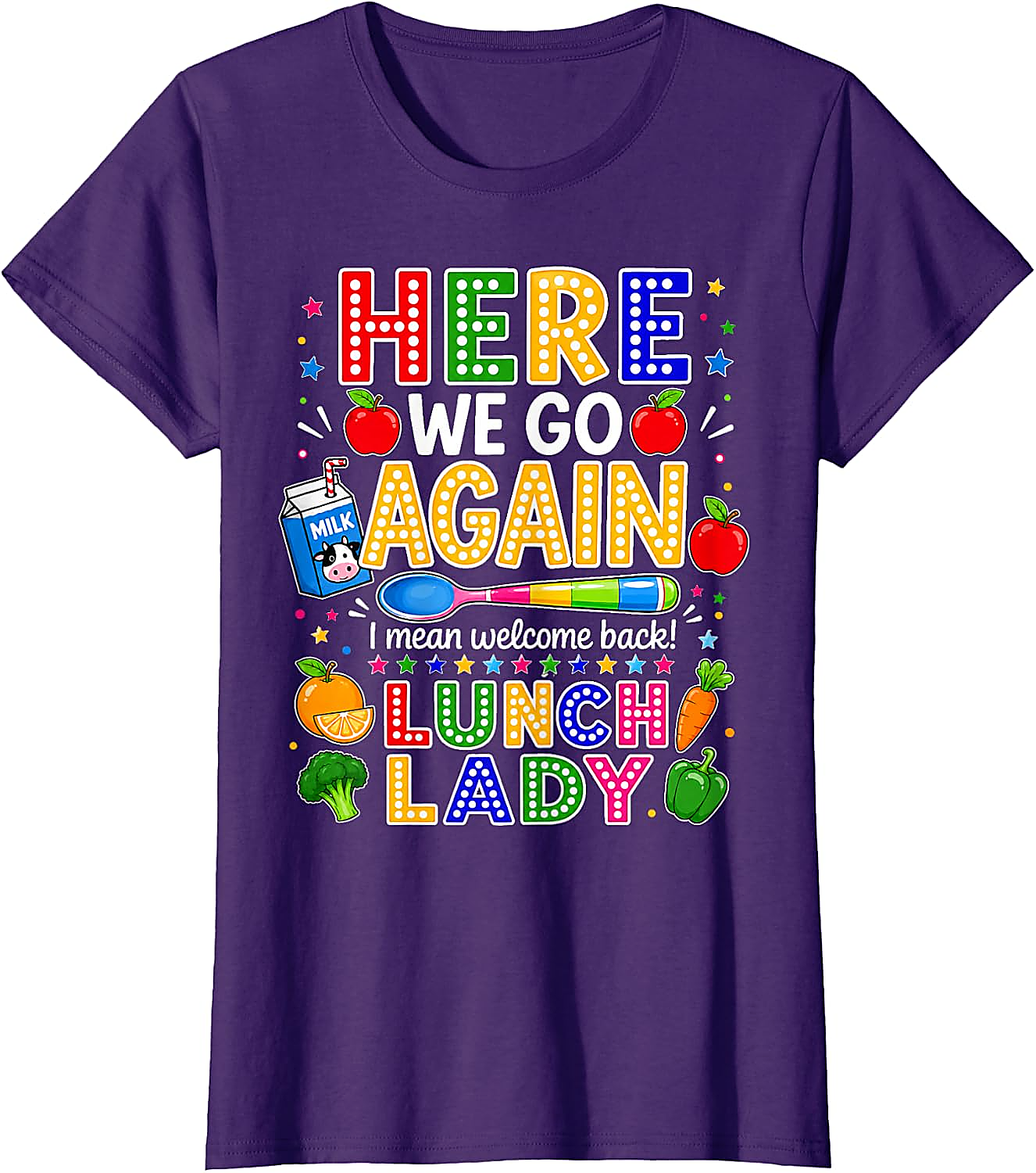 Here We Go Lunch Lady T-Shirt | Funny Back to School Tee