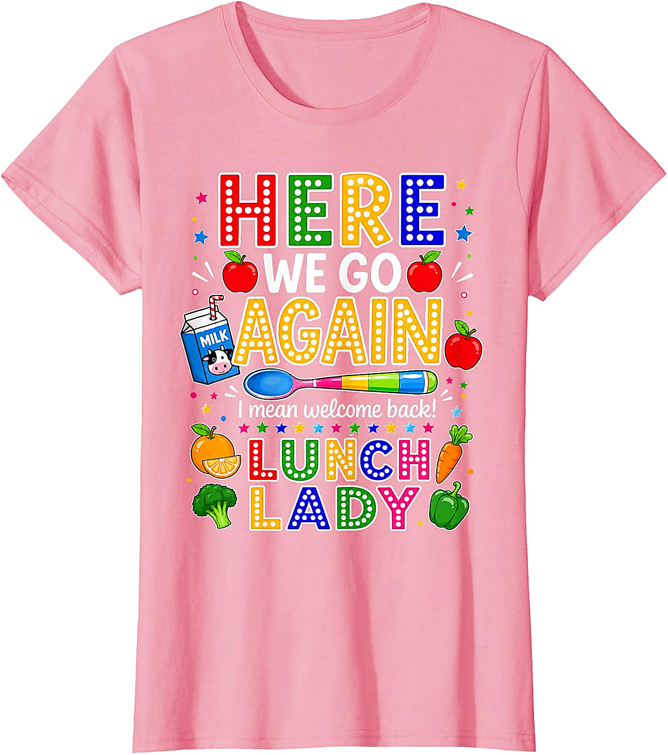 Here We Go Lunch Lady T-Shirt | Funny Back to School Tee