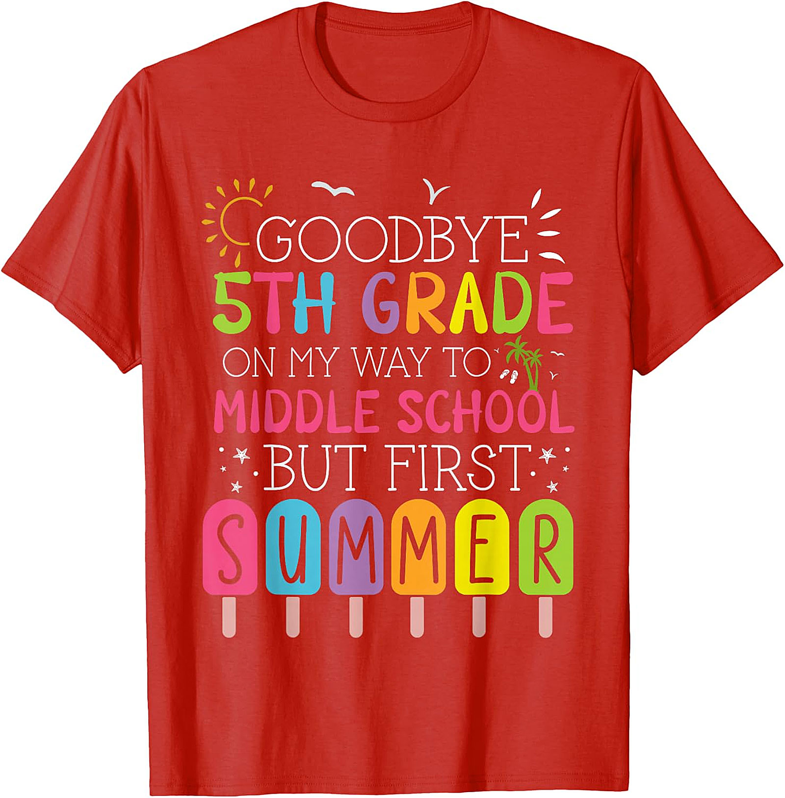 Goodbye 5th Grade Hello Middle School Summer Apparel